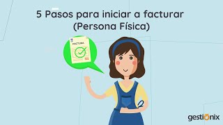 ¿Cómo iniciar a facturar  5 pasos con Gestionix [upl. by Fletcher869]