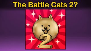 The Battle Cats 2 [upl. by Ociral614]