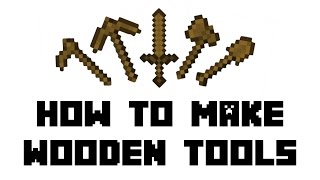 Minecraft How to Make Wooden Tools Hoe Shovel Axe Pickaxe Sword [upl. by Robert]