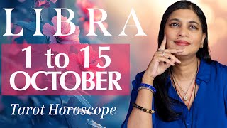 LIBRA Tarot reading from 1st to 15th October 2024 [upl. by Alil]