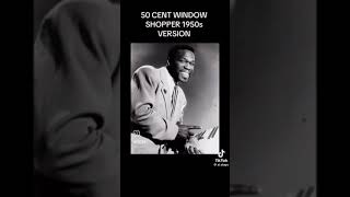 50 cent window shopper 1950s version 😂 ai 50cent [upl. by Ressler]