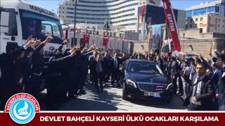 Kayseri Ülkü Ocakları DEVLET BAHÇELİYİ Efsane Karşıladı [upl. by Boynton]