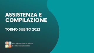 ASSITENZA E COMPILAZIONE TORNO SUBITO 2022 [upl. by Strep]