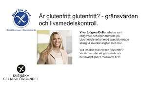 Är glutenfritt glutenfrittgränsvärden och livsmedelskontroll [upl. by Feriga]