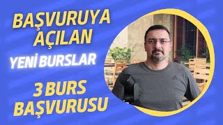 YENİ AÇILAN 3 BURS BAŞVURUSU BURS VEREN KURUMLAR LİSTESİ [upl. by Odrick]