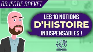 Brevet ➜ Les 10 notions dHistoire indispensables [upl. by Dlaniger780]