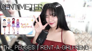 Centimeter センチメートル  The Peggies  RentaGirlfrend OP  Cover by Sachi Gomez [upl. by Aeriela]