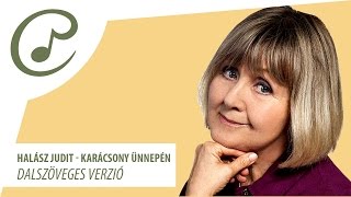 Halász Judit  Karácsony ünnepén dalszöveg  lyrics video [upl. by Placia493]