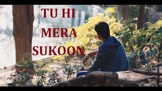 Tu Hi Mera Sukoon Full Video Song Kumud Soni Gaurav amp Banti [upl. by Annagroeg]