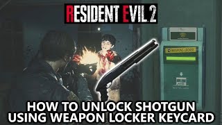 Resident Evil 2  How to Unlock Shotgun Weapons Locker Key Card Locations Guide [upl. by Notnarb972]