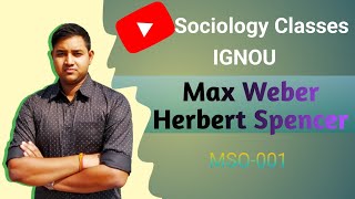 Max weber  Herbert Spencer  IGNOU MSO01 [upl. by Trevor]