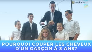 TorahTabou  Pourquoi Couper les Cheveux d’un Garçon à 3 ans [upl. by Stelle424]