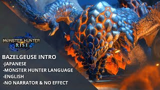 MH Rise Bazelgeuse Intro Japanese  Monster Hunter Language  English  No Narrator amp No Effect [upl. by Vale]