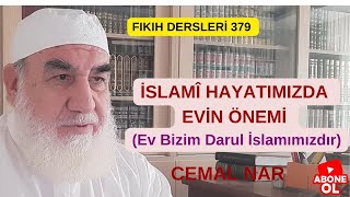 FIKIH DERSLERİ 379 İSLAMÎ HAYATIMIZDA EVİN ÖNEMİ Ev Bizim Darul İşlamımızdır [upl. by Enneirb916]