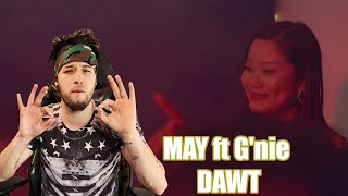 MAY ft Gnie  DAWT Reaction  Classys World [upl. by Clauddetta]