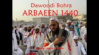 Dawoodi Bohra In Arbaeen 1440 Labbaik Ya Hussain [upl. by Indihar]