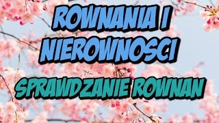 Równania z jedną niewiadomą jak sprawdzić rozwiązanie 4 [upl. by Annadroj830]