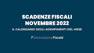 Scadenze fiscali novembre 2022 il calendario degli adempimenti del mese per privati e partite IVA [upl. by Noyerb182]