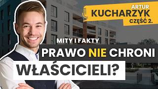 Mity i Fakty Prawda o Prywatnym Wynajmie Mieszkań w Polsce cz 2 Artur Kucharzyk 20 Zrozum Najem [upl. by Eiramacissej]