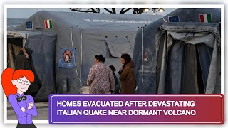 Homes Evacuated After Devastating Italian Quake Near Dormant Volcano [upl. by Derinna]