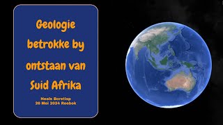 Geologie betrokke by die ontstaan van RSA [upl. by Michaeu]