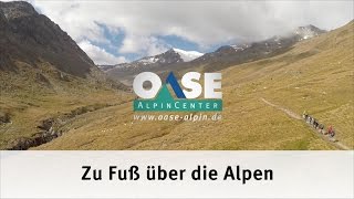 Alpenüberquerung E5 Fernwanderweg Oberstdorf  Meran [upl. by Eiliak]