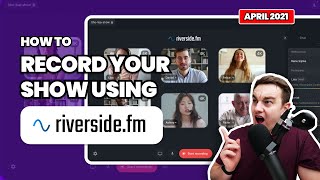 How to Record with Riversidefm 2021 [upl. by Lorilyn393]