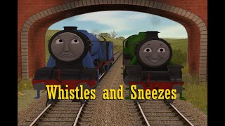 Whistles and Sneezes Trainz Adaptation RWS Style [upl. by Ferris]