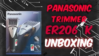 PANASONIC Trimmer ER206 k unboxing [upl. by Leonidas]