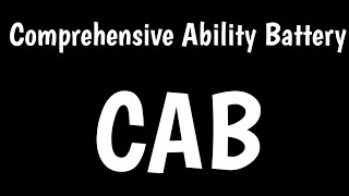 Comprehensive Ability Battery  CAB [upl. by Sunil163]