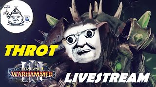 🔴THROT Throws Together His Hellpit SWARM  Total War Warhammer 3 [upl. by Mcnalley]