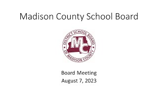 Madison County School Board Meeting August 7 2023 [upl. by Inalem144]