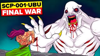 SCP001UBU Final War [upl. by Ert]