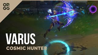 League of Legends Cosmic Hunter Varus OPGG Skin Review [upl. by Resiak]