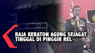 Saat di Jakarta Raja Keraton Agung Sejagat Ngontrak di Pinggir Rel [upl. by Yddub]