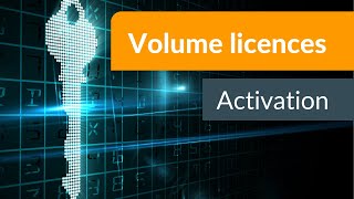 Activating volume licenses  the difference between MAK and KMS [upl. by Klarrisa261]