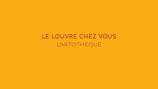 Le Louvre chez vous  Lartothèque [upl. by Illehs]