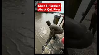 Khan sir explain about quil River newvideoviral khansir sangharshstudy24 newcomedyvideo [upl. by Philender]