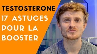 17 vraies astuces pour augmenter sa TESTOSTERONE  2019 [upl. by Jodee705]