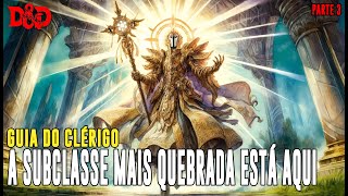 DampD Tierlist Subclasses Clérigo Parte 3  Dicas de RPG 255 [upl. by Drucilla]