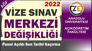 AÖF Güz Dönemi Vize Sınav Merkezi Değişikliği Nasıl Yapılır Son Tarihi Kaçırma [upl. by Adnyl]