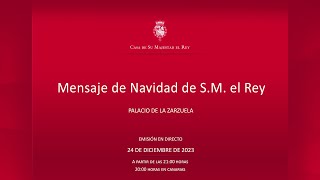 Mensaje de Navidad de Su Majestad el Rey 2023 [upl. by Fallon]