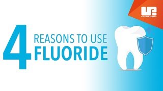 4 Reasons to Use Fluoride [upl. by Cutter479]