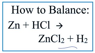 How to Balance Zn  HCl  ZnCl2  H2 [upl. by Jyoti]