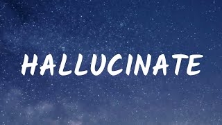 Dua Lipa  Hallucinate Lyrics [upl. by Esyla]