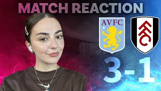 ASTON VILLA 31 FULHAM  MATCH REACTION  PREMIER LEAGUE [upl. by Eibrad]