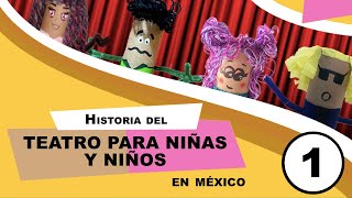 Historia del Teatro para Niños en México 1  México Prehispánico al Porfiriato [upl. by Moriah774]