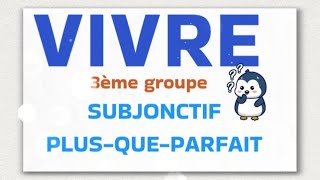 CONJUGAISONVerbe VIVRE au PLUSQUEPARFAIT du SUBJONCTIF [upl. by Berglund648]