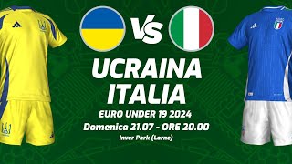 UCRAINA  ITALIA  EUROPEI UNDER 19 2024  DIRETTA LIVE CRONACA STATISTICHE amp CAMPO 3D [upl. by Nicholle]