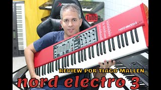 NORD ELECTRO 3  SeventyThree TEST SOUNDS REVIEW by TIAGO MALLEN nord clavia [upl. by Cruz]